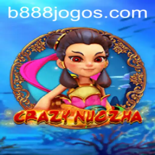 Explorando o Fascinante Mundo de CrazyNuoZha no B888.games