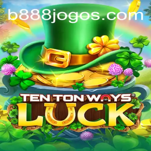 Descubra o Fascinante Mundo de TenTonWaysLuck em B888.games