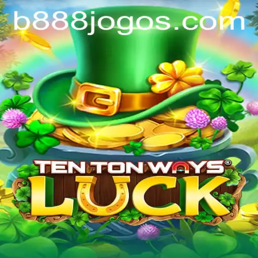 Descubra o Fascinante Mundo de TenTonWaysLuck em B888.games